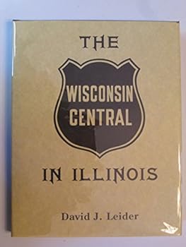 Hardcover The Wisconsin Central in Illinois Book