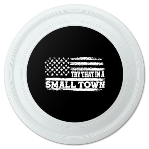 GRAPHICS & MORE Try That in a Small Town Novelty 9