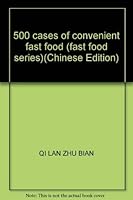 500 cases of convenient fast food (fast food series) 7507510832 Book Cover