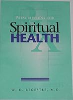Prescriptions for spiritual health 0828013632 Book Cover