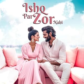 Ishq Par Zor Nahi (Hindi Edition) cover art
