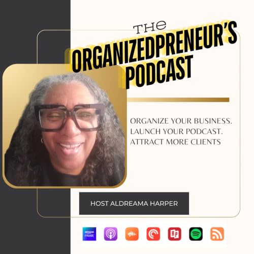 『The OrganizedPreneur Podcast | Podcast Systems, AI & Growth Strategies』のカバーアート