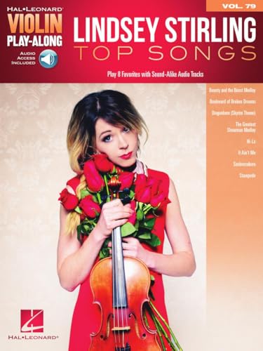 Lindsey Stirling Top Songs | Violin Play-Along Volume 79 with Online Audio | Violin Sheet Music Book with Backing Tracks | Pop Movie TV Songbook for ... Learning (Hal Leonard Violin Play-Along, 79)
