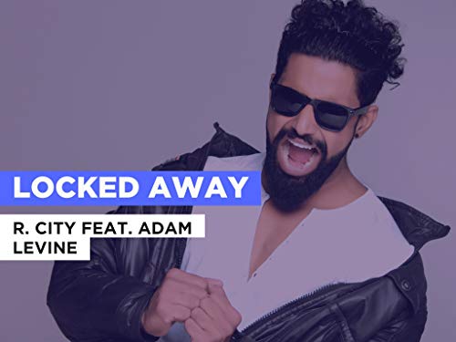 Locked Away al estilo de R. City feat. Adam Levine
