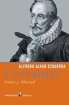 Paperback Cervantes: Genio Y Libertad (Spanish Edition) Book
