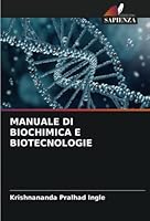 Manuale Di Biochimica E Biotecnologie 6205657198 Book Cover