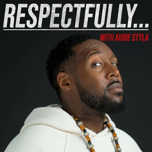 Couverture de "Respectfully..." With Aurie Styla