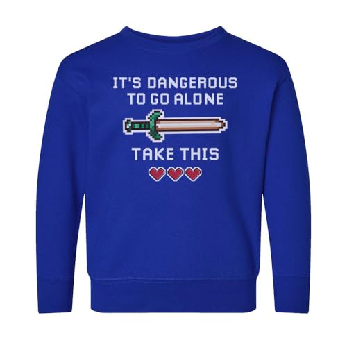 It's Dangerous To Go Alone, Take This Kids Sweatshirt Toddler 4T Royal Blue