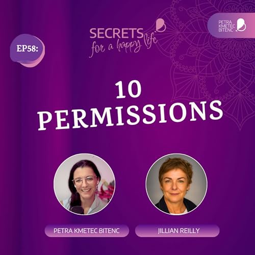 EP58: The 10 Permissions That Will Redefine Your Life – with Jill Reilly cover art