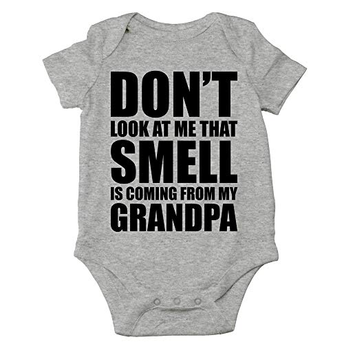 Image of CBTwear Don't Look At Me, That Smell Is Coming From My Grandpa Baby Bodysuit - Newborn Unisex Clothes