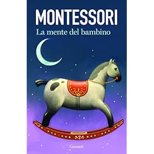 La mente del bambino. Mente assorbente