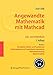 Produktbild Angewandte Mathematik mit Mathcad. Lehr- und Arbeitsbuch: Band 2: Komplexe Zahlen und Funktionen, Vektoralgebra und Analytische Geometrie, Matrizenrechnung, Vektoranalysis (German Edition)