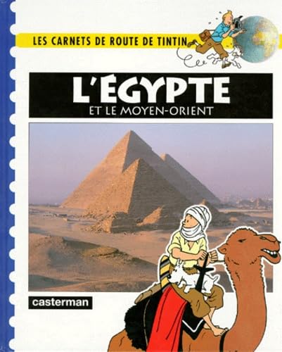 Carnets de route de Tintin - L'Egypte et le Moyen-Orient