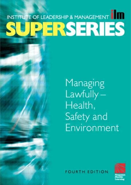 Buy Managing Lawfully: Health, Safety and Environment (ILM Super Series) โ BookShops.in