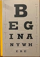 Begin Anywhere: Paths of Mentorship and Collaboration. SF Camerawork 0998801909 Book Cover
