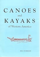 Canoes and Kayaks of Western America 1570875030 Book Cover