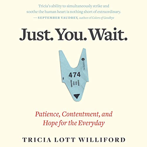Just. You. Wait. by Tricia Lott Williford episode artwork