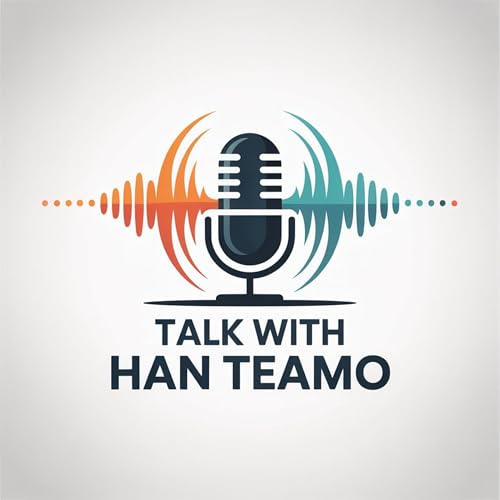 Talk With Han Teamoo Podcast Por Han Teamo arte de portada