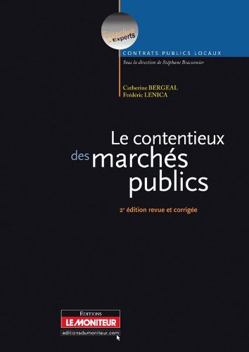 Télécharger LE CONTENTIEUX DES MARCHES PUBLICS 2EME ED. Gratuit