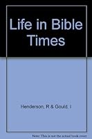 Life in Bible Times B00667YMKK Book Cover