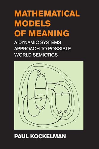 Mathematical Models of Meaning: A Dynamic Systems Approach to Possible World Semiotics