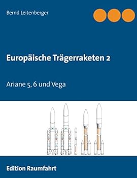 Paperback Europäische Trägerraketen 2: Ariane 5, 6 und Vega [German] Book