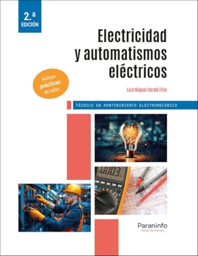 Electricidad y automatismos eléctricos 2.ª edición 2025 (Instalación y Mantenimiento)