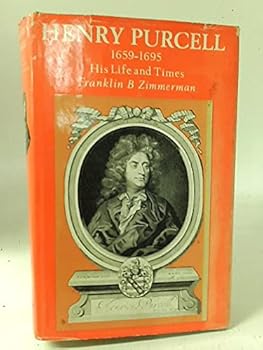 Hardcover Henry Purcell, 1659-1695 - His Life And Times Book