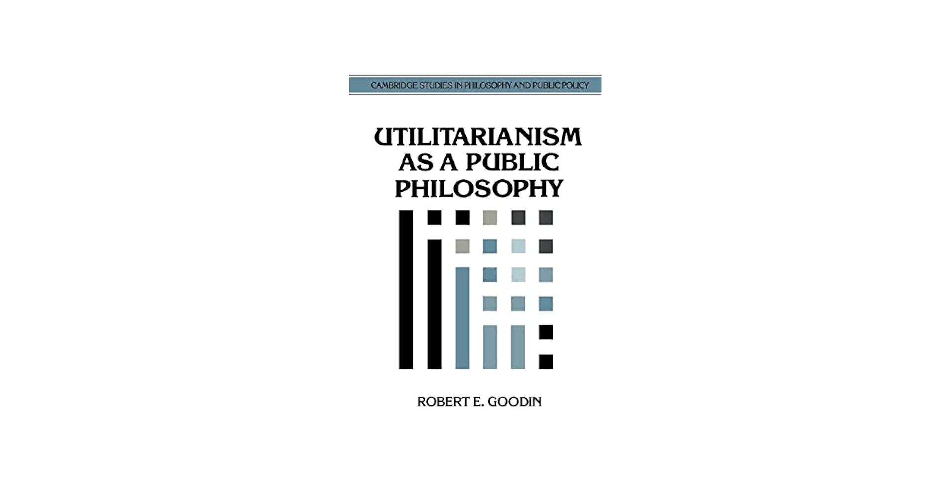 人文+社会 Utilitarianism as a Public Philosophy Amazon.com: Utilitarianism as a Public Philosophy (Cambridge