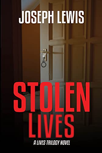 Stolen Lives (Lives Trilogy Book 1) by [Joseph Lewis]