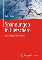Spannungen in Gletschern: Verfahren Zur Berechnung 3662480212 Book Cover