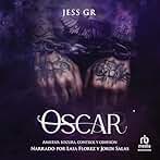 Oscar: Amistad, Locura, Control y Obsesión