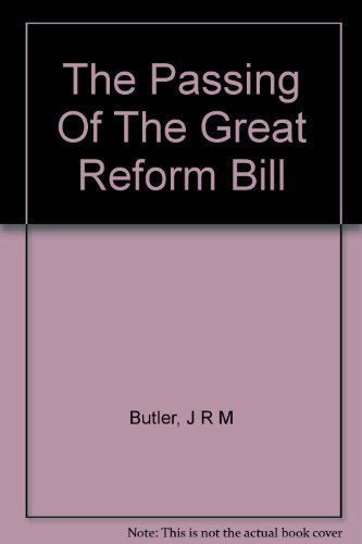 The Passing Of The Great Reform Bill B0037EZ62S Book Cover