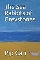 The Sea Rabbits of Greystones 1519032048 Book Cover