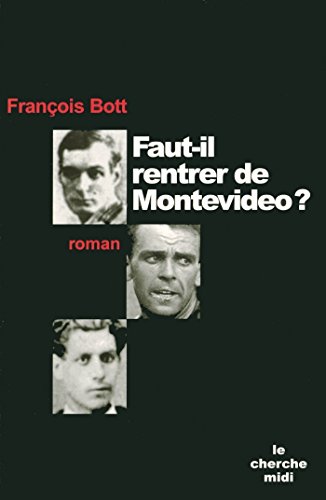 Faut Il Rentrer De Montevideo Romans Ebook Bott Francois Amazon Fr