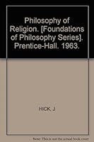 Philosophy of Religion. [Foundations of Philosophy Series]. Prentice-Hall. 1963. B009E75GZ4 Book Cover