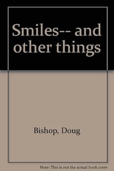 Unknown Binding Smiles-- and other things Book