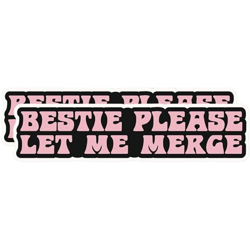 Image of eDesign 2-Pack Bestie Please Let Me Merge Sticker Decal - 6 Inches - Bestie Let Me Merge Bumper Sticker for Car Truck Van Window Laptop Tumbler and Any Smooth Surface - Please Let Me Merge Sticker
