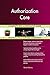 Produktbild Authorization Core All-Inclusive Self-Assessment - More than 700 Success Criteria, Instant Visual Insights, Comprehensive Spreadsheet Dashboard, Auto-Prioritized for Quick Results