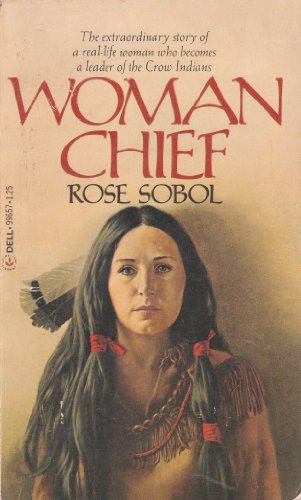 Woman Chief (Laurel Leaf) 0440996570 Book Cover