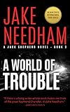  A WORLD OF TROUBLE (The Jack Shepherd Novels Book 3) (English Edition)
