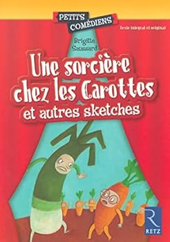 Paperback Une sorcière chez les carottes et autres sketches [French] Book
