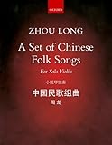A Set of Chinese Folk Songs: Eight pieces for solo violin