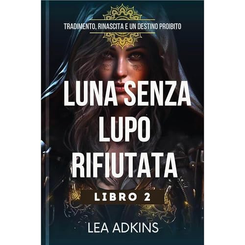 Luna senza lupo rifiutata Audiolibro Por Lea Adkins arte de portada