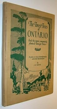 Hardcover The Forest Trees of Ontario - and the More Commonly Planted Foreign Trees: A Guide to Their Identification with 260 Illustrations Book