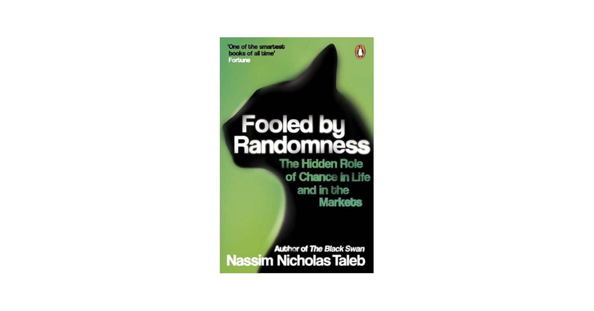 Fooled By Randomness: The Hidden Role of Chance in Life and