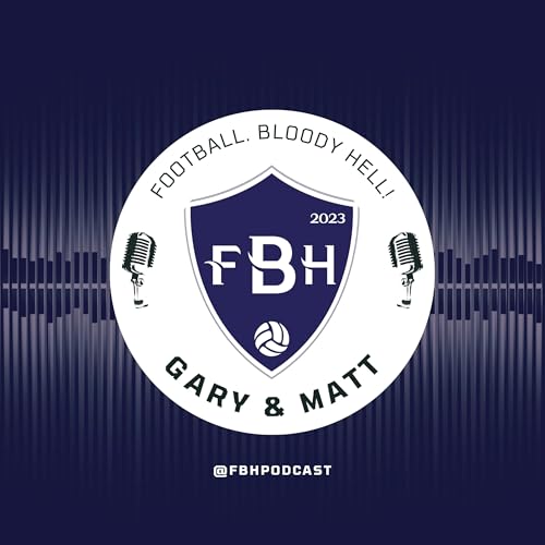 Football. Bloody Hell!