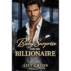 Baby Surprise for the Billionaire Audiobook By Lily Cross cover art