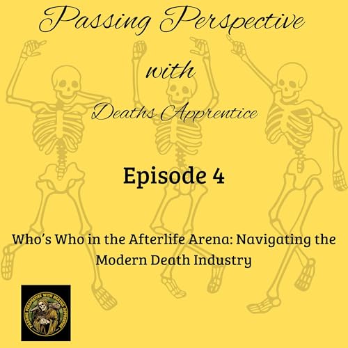 Who's Who in the Afterlife Arena: Navigating the Modern Death Industry Podcast Por arte de portada