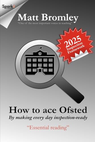 How to Ace Ofsted: By Making Every Day Inspection-Ready